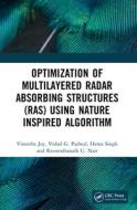 Optimization Of Multilayered Radar Absorbing Structures (RAS) Using Nature Inspired Algorithm di Vineetha Joy, Vishal G. Padwal, Hema Singh, Raveendranath U. Nair edito da Taylor & Francis Ltd