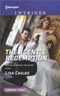 The Agent's Redemption di Lisa Childs edito da Harlequin