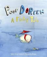 Poor Doreen: A Fishy Tale di Sally Lloyd-Jones edito da SCHWARTZ & WADE BOOKS