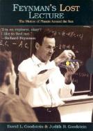 FEYNMANS LOST LECTURE W/CD di Richard P. Feynman, David Goodstein, Judith R. Goodstein edito da W W NORTON & CO