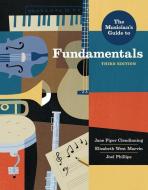 The Musician's Guide to Fundamentals di Jane Piper Clendinning, Elizabeth West Marvin, Joel Phillips edito da W W NORTON & CO
