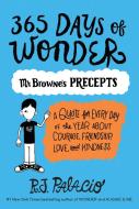 365 Days of Wonder: Mr. Browne's Precepts di R. J. Palacio edito da KNOPF