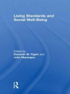 Living Standards and Social Well-Being di Deborah M. Figart edito da Taylor & Francis Ltd