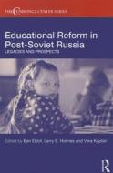 Educational Reform In Post-soviet Russia edito da Taylor & Francis Ltd