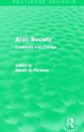 Arab Society di Samih K. Farsoun edito da Taylor & Francis Ltd