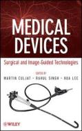 Biomedical Devices di Culjat, Lee, Singh edito da John Wiley & Sons