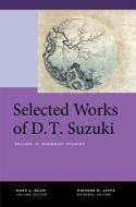 Selected Works of D.T. Suzuki, Volume IV: Buddhist Studies di Daisetsu Teitaro Suzuki edito da UNIV OF CALIFORNIA PR