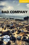 Bad Company Level 2 Elementary/lower-intermediate Student Book With Audio Cds (2) di Richard MacAndrew edito da Cambridge University Press