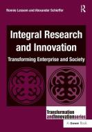 Integral Research and Innovation di Professor Ronnie Lessem, Dr. Alexander Schieffer edito da Taylor & Francis Ltd