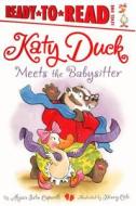 Katy Duck Meets the Babysitter di Alyssa Satin Capucilli edito da Turtleback Books