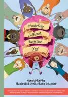 Wonderfully Different, Marvellous You! di Sarah Murphy edito da LIGHTNING SOURCE INC