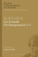 Boethius: On Aristotle on Interpretation 1-3 di Boethius edito da BLOOMSBURY 3PL