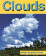 Clouds di Gail Saunders Smith, Phd Gail Saunders-Smith edito da Capstone Press