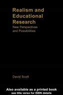Realism and Educational Research di David Scott edito da Routledge