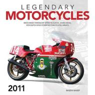 Legendary Motorcycles edito da Motorbooks International