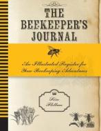 The Beekeeper's Journal di Kim Flottum edito da Motorbooks International