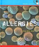 Allergies di Terry Allan Hicks edito da Cavendish Square Publishing