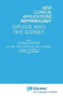 Drugs and the Kidney edito da Springer Netherlands