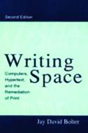 Writing Space di Jay David Bolter edito da Routledge