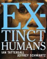 Extinct Humans di Ian Tattersall, Jeffrey Schwartz edito da The Perseus Books Group