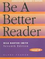 Be a Better Reader, Level A edito da GLOBE FEARON