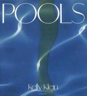 Pools di Kelly Klein, Esther Williams edito da Rizzoli International Publications