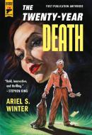 Twenty-year Death di Ariel S. Winter edito da Titan Books Ltd