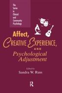 Affect, Creative Experience, And Psychological Adjustment edito da Taylor & Francis Ltd