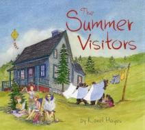The Summer Visitors di Karel Hayes edito da Rowman & Littlefield
