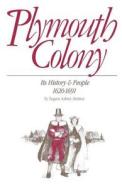 Plymouth Colony: Its History & People, 1620-1691 di Eugene Aubrey Stratton edito da ANCESTRY.COM