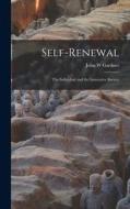 Self-renewal: the Individual and the Innovative Society di John W. Gardner edito da LIGHTNING SOURCE INC