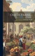 Odi Di Parini... di Giuseppe Parini edito da LEGARE STREET PR