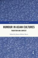 Humour In Asian Cultures edito da Taylor & Francis Ltd