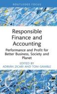 Responsible Finance And Accounting edito da Taylor & Francis Ltd