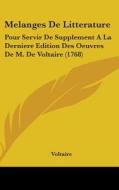 Melanges De Litterature di Voltaire edito da Kessinger Publishing Co