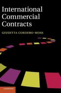 International Commercial Contracts di Giuditta Cordero-Moss edito da Cambridge University Press