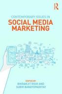 Contemporary Issues in Social Media Marketing di Bikramjit Rishi edito da Taylor & Francis Ltd