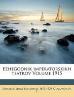 Ezhegodnik Imperatorskikh Teatrov Volume di Glazunov N. L edito da Nabu Press