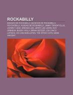 Rockabilly: Bandas De Rockabilly, M Sico di Fonte Wikipedia edito da Books LLC, Wiki Series