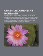 Obres De Dom Nech I Montaner: Hospital D di Font Wikipedia edito da Books LLC, Wiki Series