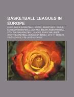 Basketball Leagues In Europe: Euroleague di Source Wikipedia edito da Books LLC, Wiki Series