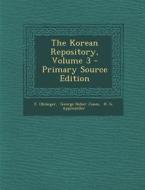 The Korean Repository, Volume 3 di F. Ohlinger edito da Nabu Press