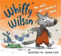Whiffy Wilson di Caryl Hart edito da Hachette Children\'s Books