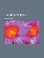 The Devil's Pool di George Sand edito da Rarebooksclub.com
