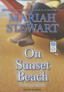 On Sunset Beach di Mariah Stewart edito da Tantor Audio
