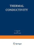 Thermal Conductivity 18 di T. Ashworth, David R. Smith edito da Springer US