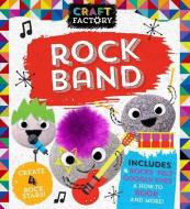 Craft Factory: Rock Band di Parragon Books Ltd edito da PARRAGON