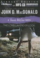 The Long Lavender Look di John D. MacDonald edito da Brilliance Audio