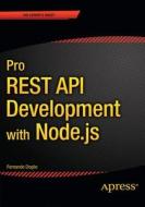 Pro Rest Api Development With Node.js di Fernando Doglio edito da Apress
