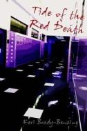 Tide of the Red Death di Keri Brady-Benzing edito da Createspace
